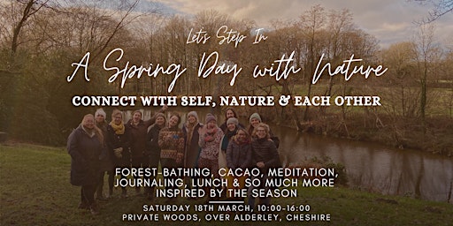 A Spring Day with Nature - forest-bathing, cacao, meditation, lunch & more!