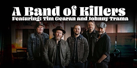 Band of Killers featuring Tim Gearan