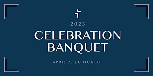 2023 Celebration Banquet - Chicago