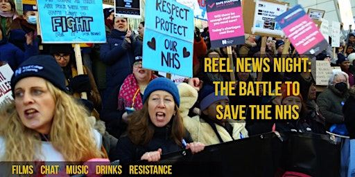 Reel News night: The battle to save the NHS