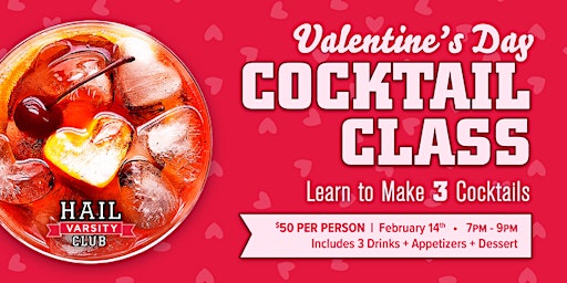 Cocktail Class: Valentine's Day