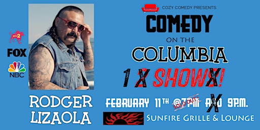 (9PM Show) Comedy on the Columbia: Rodger Lizaola! primary image