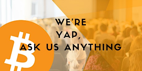 We're YAP, ask us anything ! primary image
