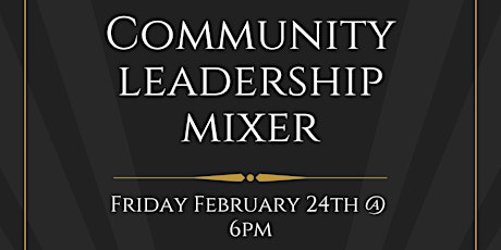 Community Leadership Networking Mixer