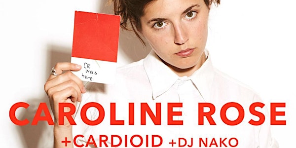 CAROLINE ROSE + Cardioid live at Popscene!