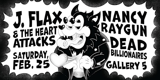 J Flax & The Heart Attacks, Dead Billionaires, Nancy Raygun at Gallery5