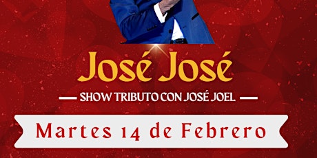 Homenaje a José José - Celebración San Valentín COMIDA