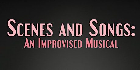 An Improvised Musical: Songs and Scenes