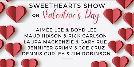 Sweethearts Show - A Valentine’s Day Special Event