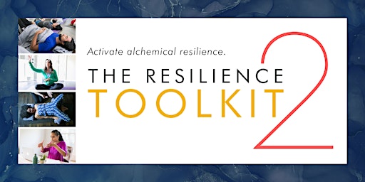 SOLD OUT The Resilience Toolkit 2- 10:00am PT with Nkem