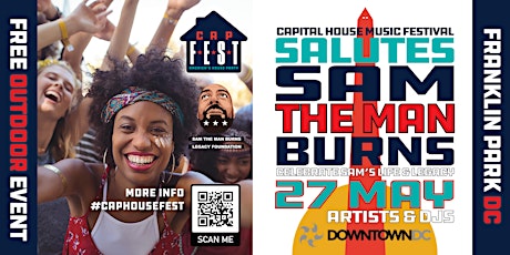 Capital House Music Festival Salutes Sam The Man Burns