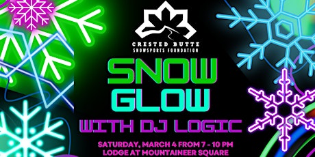 Snow Glow With DJ Logic