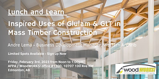 WoodWORKS! L&L - Inspired Uses of Glulam & GLT in Mass Timber Construction