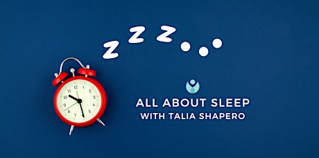 All About Sleep with Talia Shapero