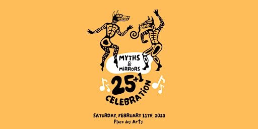 Myths and Mirrors: 25+1 Community Celebration