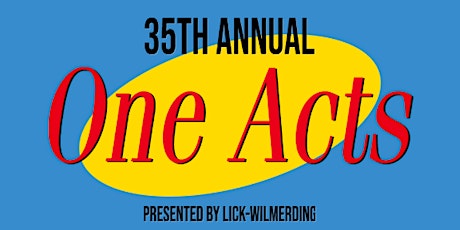 LWHS 35th Annual One-Acts Festival