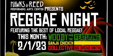 Reggae Night: Woody and the Ganja Chicken Collective ft. Big Dread Smith