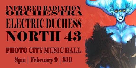 Infrared Radiation Orchestra, Electric Duchess, North 43
