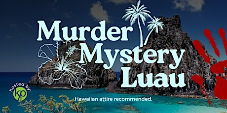 Murder Mystery Luau