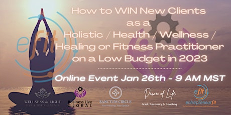 Win Clients as a Health / Wellness  or Fitness Practitioner On A Low Budget primary image