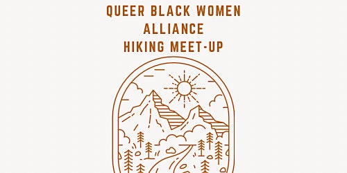 Queer Black Women Alliance Hiking Meet-Up