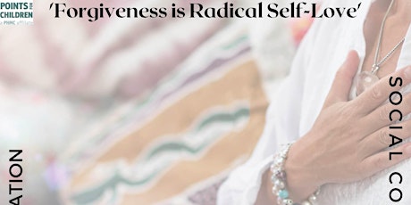 Forgiveness is Radical Self-Love