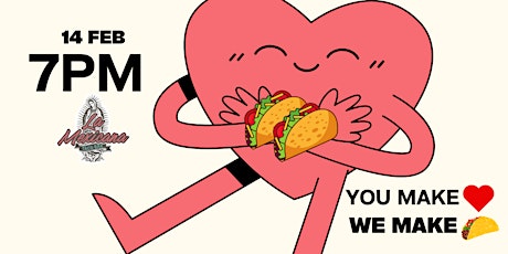 Celebrate Your Valentine's at La Mexicana Taco Bar