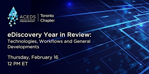 eDiscovery Year in Review: Technologies, Workflows and General Developments