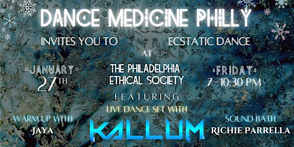Dance Medicine Philly Ecstatic Dance 1.27