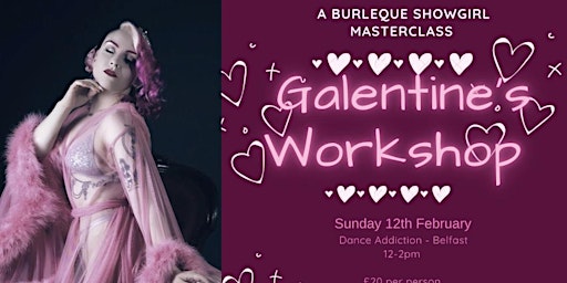 Galentines workshop Showgirl Burlesque Masterclass