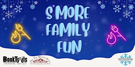 S'More Family Fun Night- 110th Winter Carnival