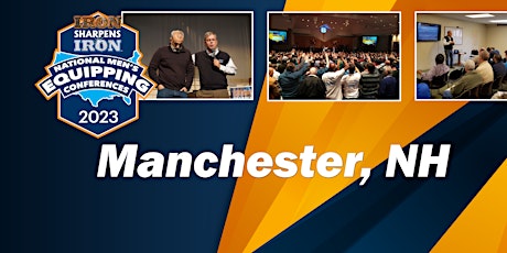 Manchester, NH Iron Sharpens Iron Conference