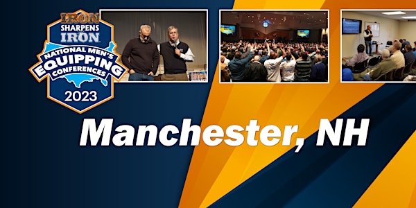 Manchester, NH Iron Sharpens Iron Conference