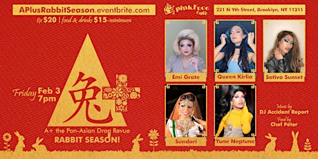 A+ the Pan-Asian Drag Revue: Rabbit Season