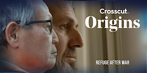 Crosscut Origins: Refuge After War Film Screening