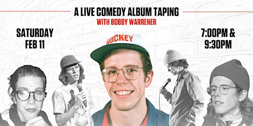 A Live Comedy Album Taping with Bobby Warrener