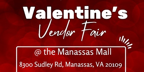 Valentine's Vendor Fair @ The Manassas Mall