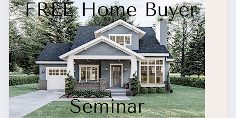 Free Home Buyer Workshop