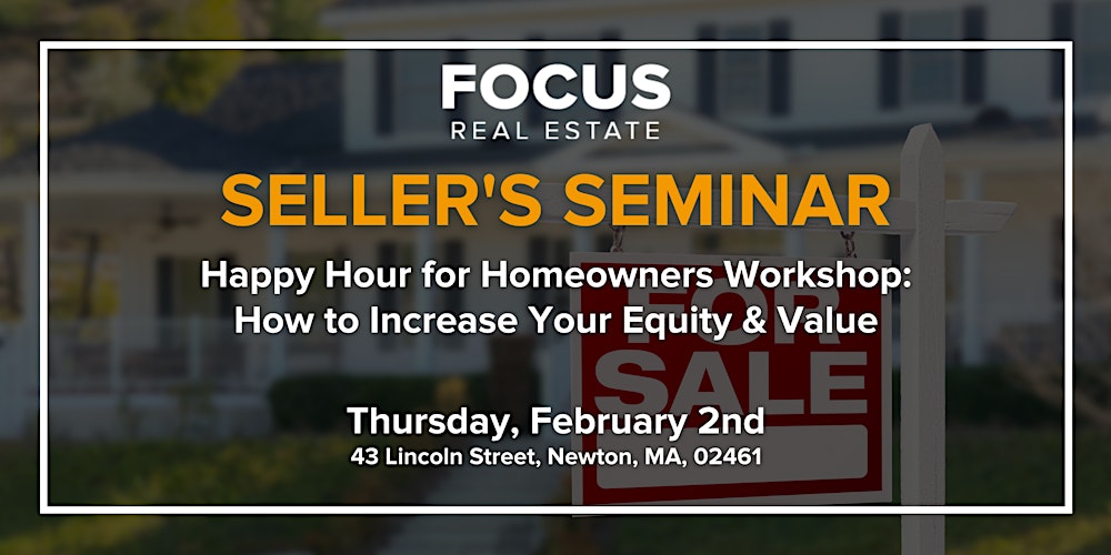 Happy Hour for Homeowners Workshop - How to Increase Your Equity & Value