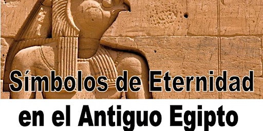 Símbolos de Eternidad en el Antiguo Egipto
