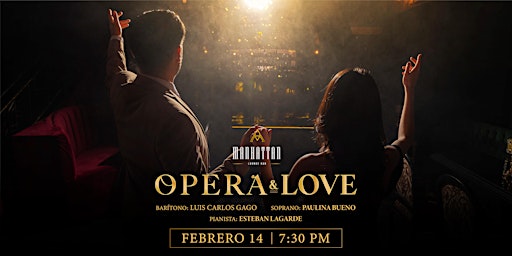 Opera & Love: Luis Carlos Gago y Paulina Bueno