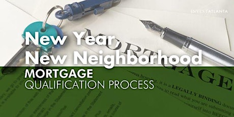 NEW YEAR, NEW NEIGHBORHOOD Webinar Series: Mortgage Qualification Process