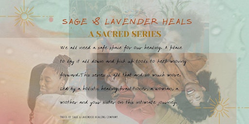 Imagem principal do evento Sage and Lavender Heals: A Sacred Series
