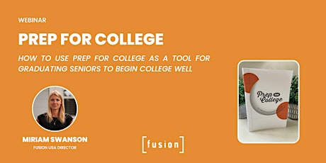Fusion USA Webinar: Prep for College