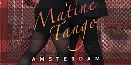 Matine Tango, Milonga in Amsterdam