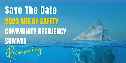 Immagine principale di Ark of Safety Community Resiliency Summit Reconvening Online 