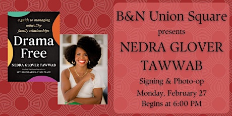 Nedra Glover Tawwab Signing and Photo-op  at B&N - Union Square in NYC