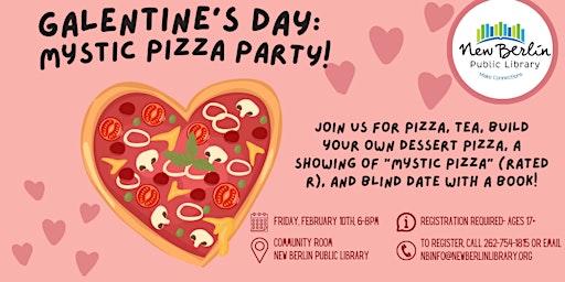 Galentine's Day: Mystic Pizza Party (Ages 17+)