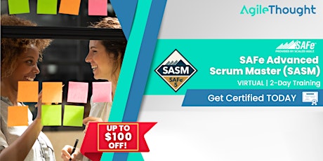 SAFe Advanced Scrum Master (SASM) Course February 23rd & 24th, 2023