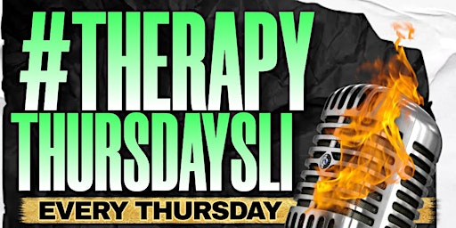 THERAPY THURSDAYS LI : HAPPY HOUR + ENTERTAINMENT + NETWORKING(FREE RSVP)
